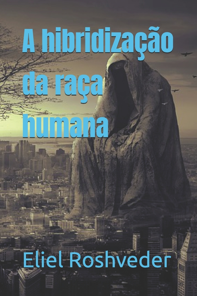 A hibridização da raça humana cover