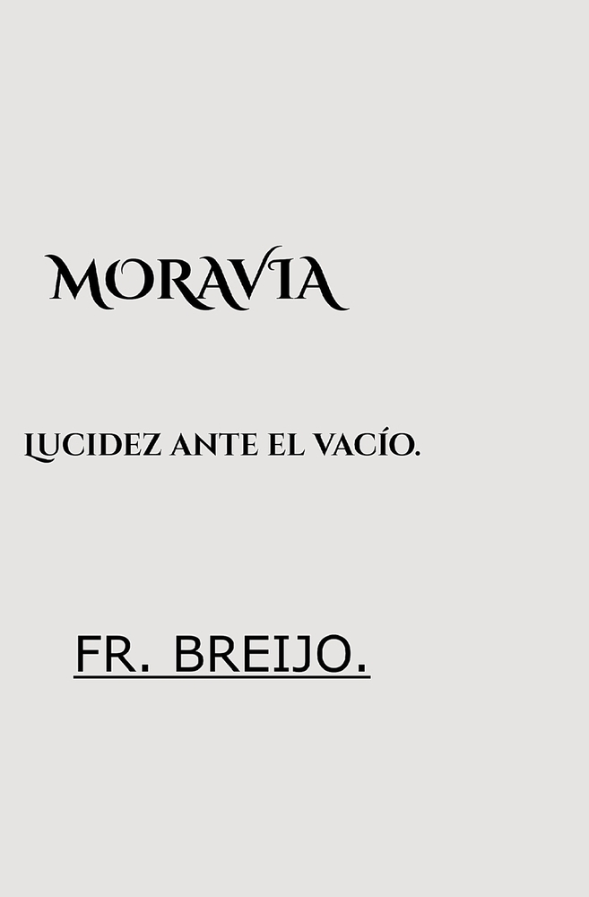Moravia: Lucidez ante el vacío. cover