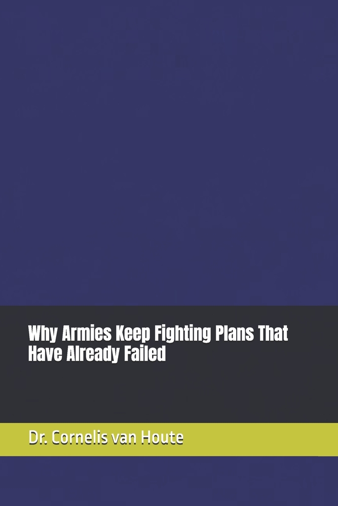 Why Armies Keep Fighting Plans That Have Already Failed cover