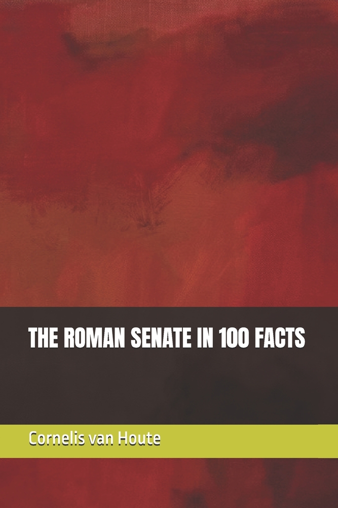 The Roman Senate in 100 Facts cover