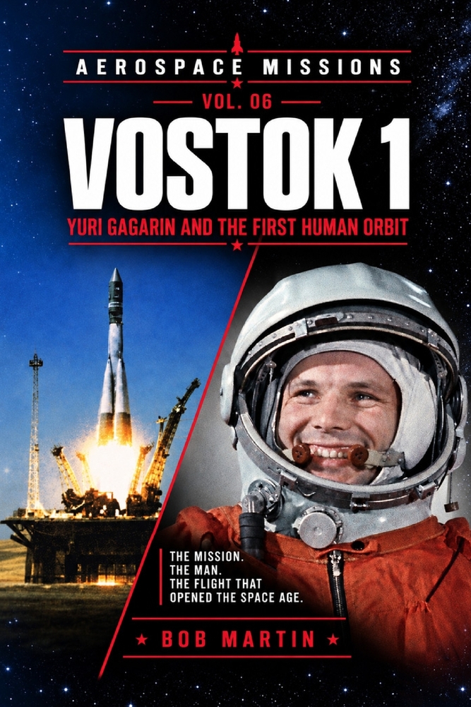 Vostok 1: Yuri Gagarin and the First Human Orbit cover