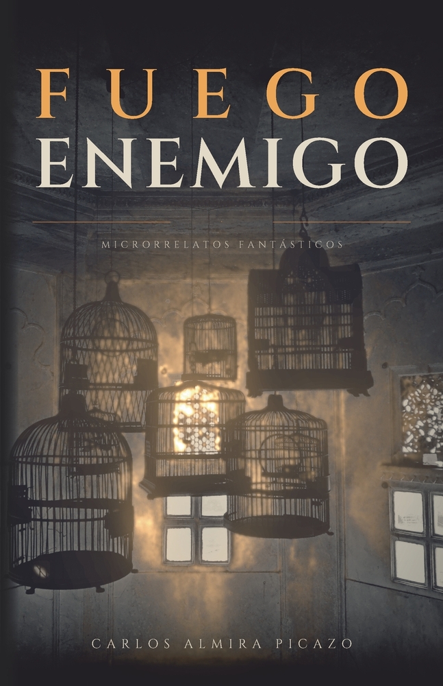 Fuego enemigo: Microrrelatos fantásticos cover