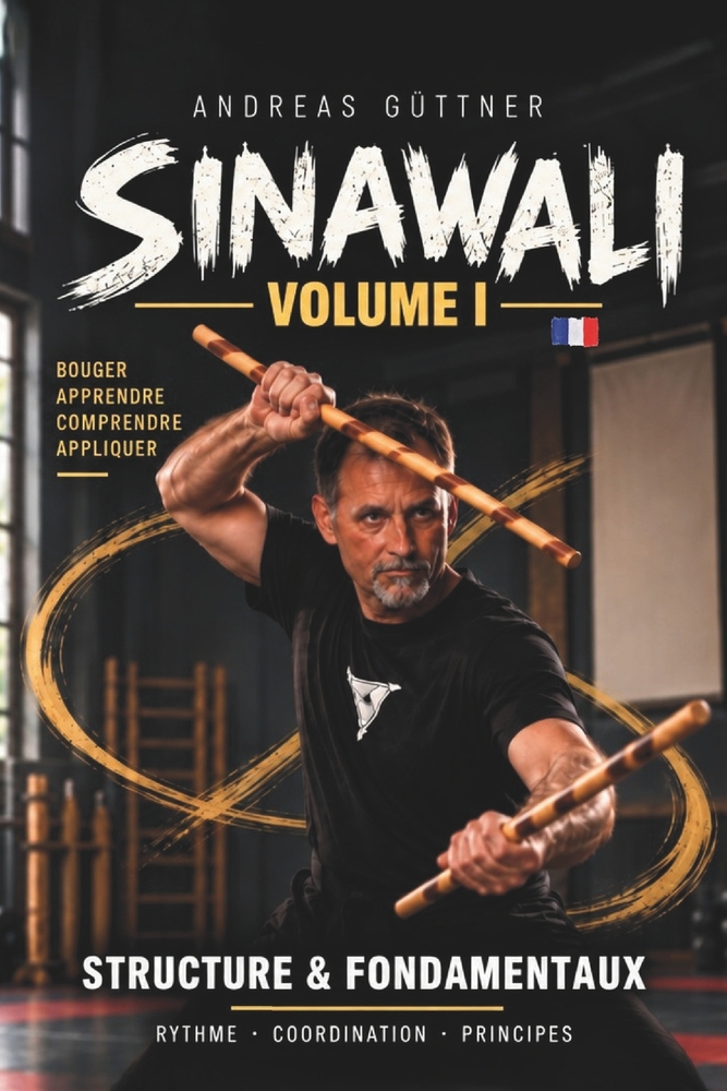 Sinawali Volume I - Structure & Fondamentaux: Rythme - Coordination - Principe cover