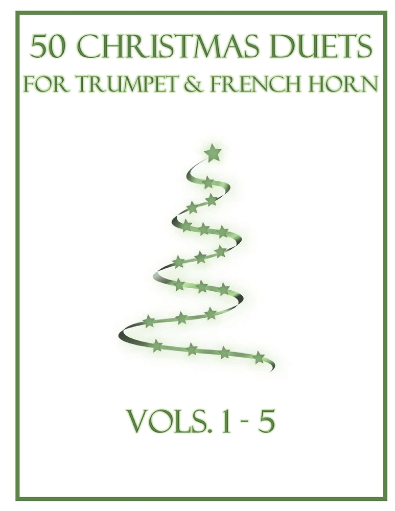50 Christmas Duets for Trumpet and French Horn: Vols. 1-5 cover