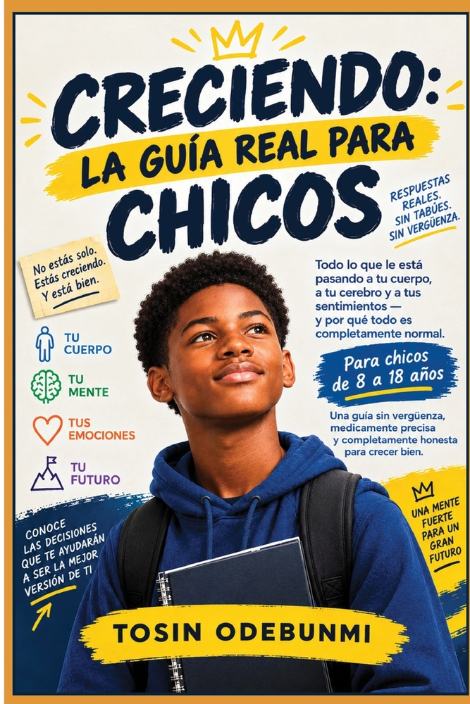 Creciendo: LA GUÍA REAL PARA CHICOS: Todo lo que tu cuerpo, cerebro y sentimientos están haciendo ahora mismo -Y por qué todo es completamente normal cover