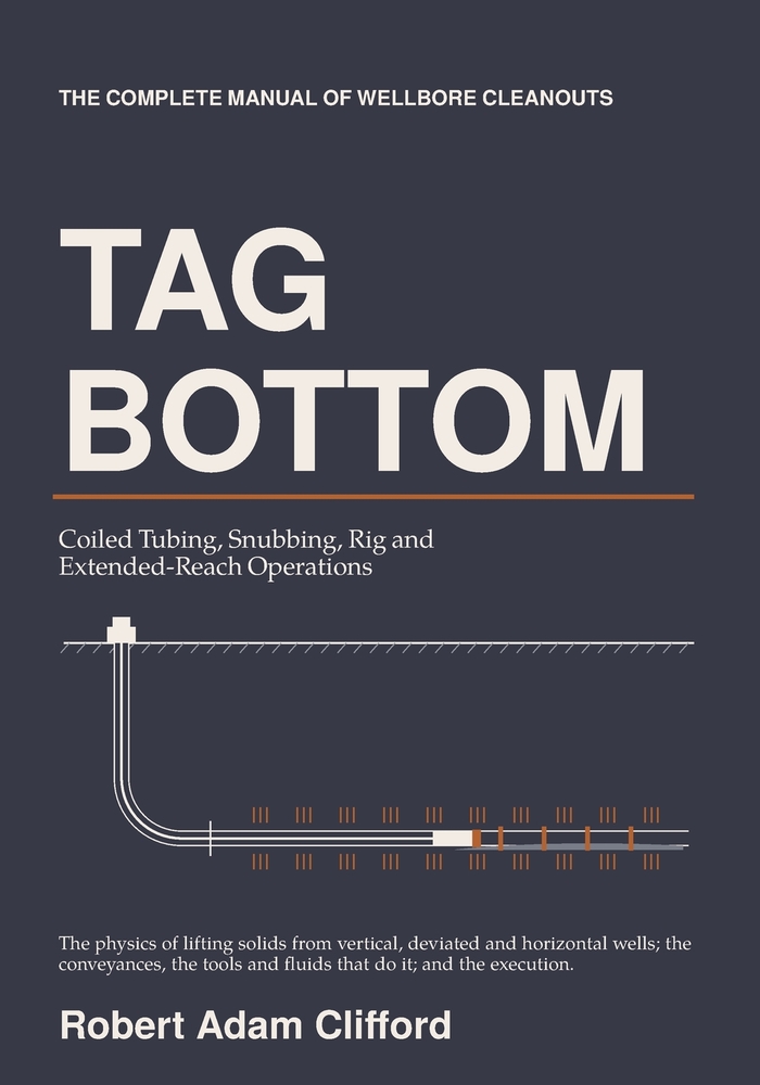 Tag Bottom: The Complete Manual Of Wellbore Cleanouts cover