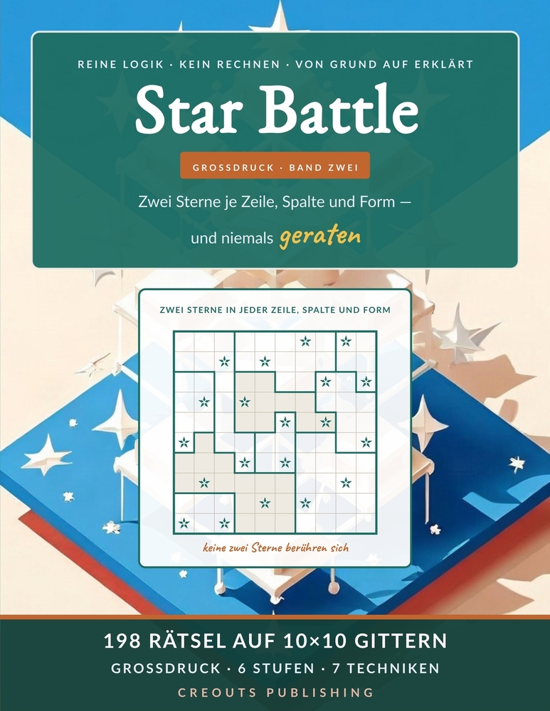 Star Battle: 204 Logikrätsel mit einem Stern, 7×7-9×9-Gitter - Fünf Stufen, jede Technik erklärt, alle Lösungen cover