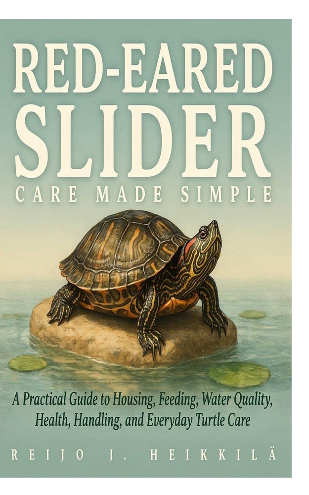 Red-Eared Slider Care Made Simple: A Practical Guide to Housing, Feeding, Water Quality, Health, Handling, and Everyday Turtle Care cover