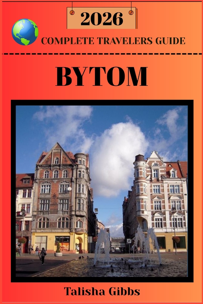 Bytom Complete Travelers Guide 2026 cover