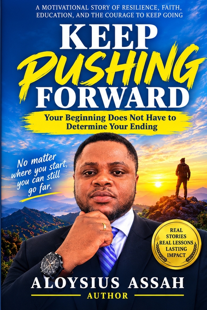 Keep Pushing Forward: Your Begining Doesn't Determine Your Ending. cover