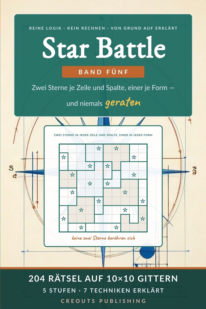 Star Battle: 204 Logikrätsel mit einem Stern, 7×7-9×9-Gitter - Fünf Stufen, jede Technik erklärt, alle Lösungen cover