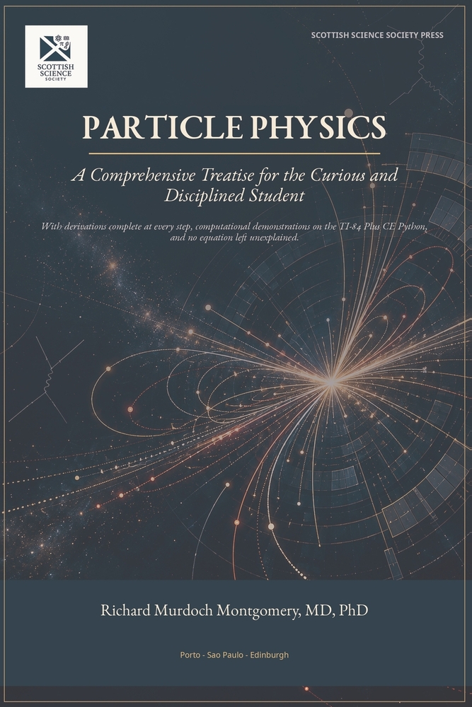 Particle Physics: With derivations complete at every step, computational demonstrations on the Texas Instruments TI-84 Plus CE Python, and no equation cover