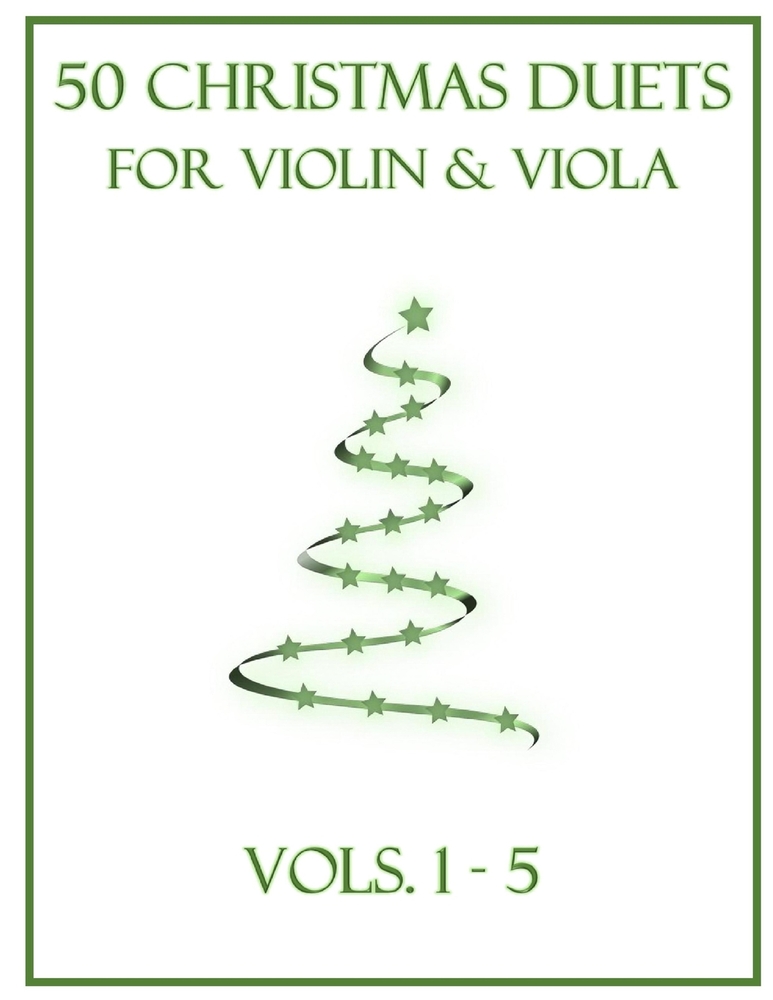 50 Christmas Duets for Violin and Viola: Vols. 1-5 cover