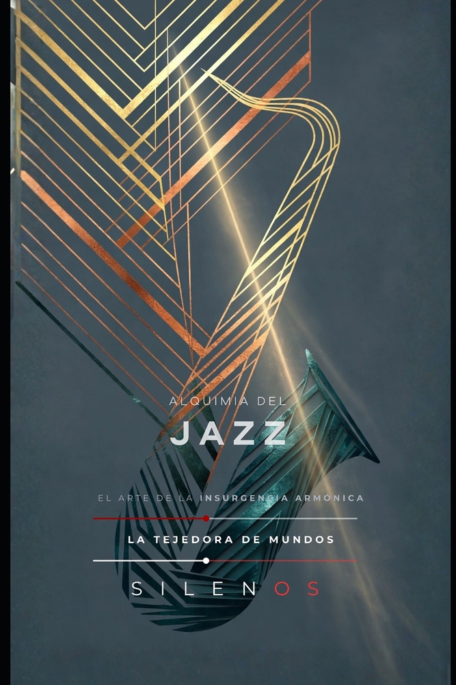 Alquimia del Jazz: El Arte de la Insurgencia Armónica cover