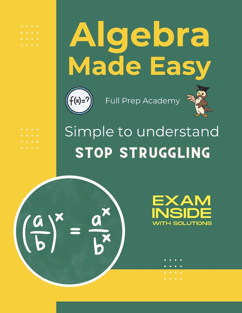 High School Algebra Made Easy - Master the Hardest Topic in Mathematics cover