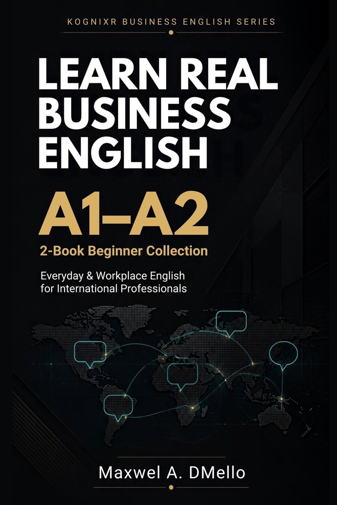 Learn Real Business English A1-A2: 2-Book Beginner Collection: Everyday & Workplace English for International Professionals cover