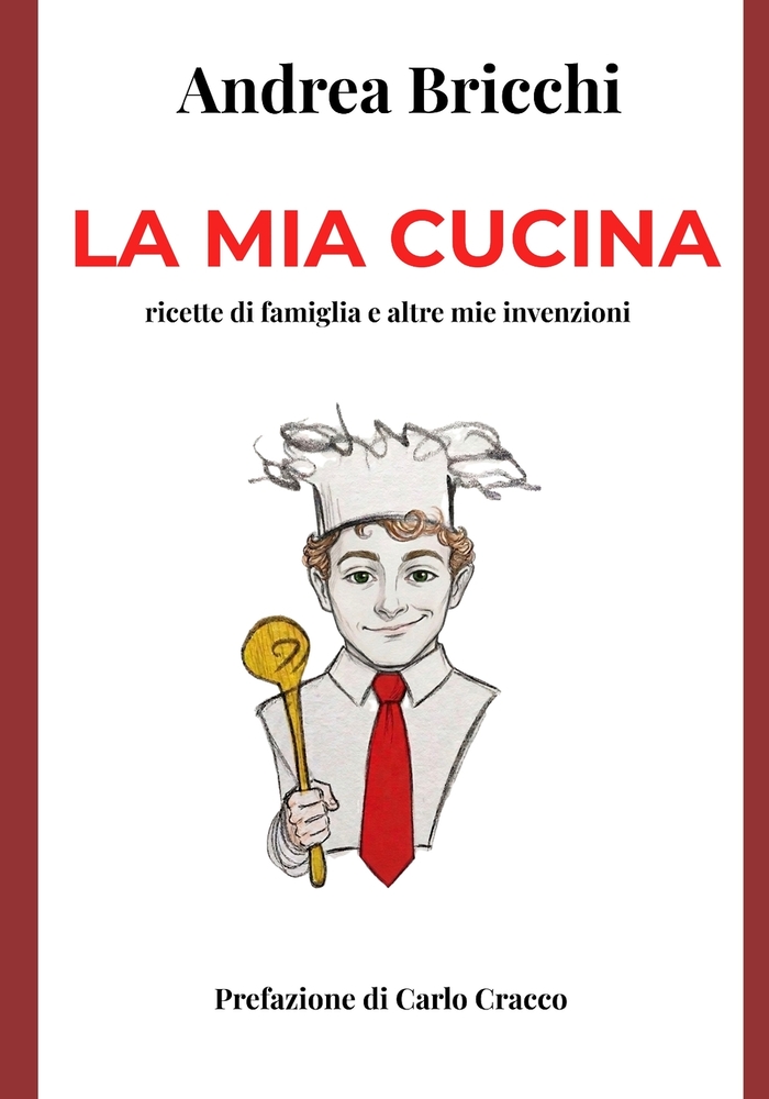 La mia cucina: ricette di famiglia e altre mie invenzioni cover