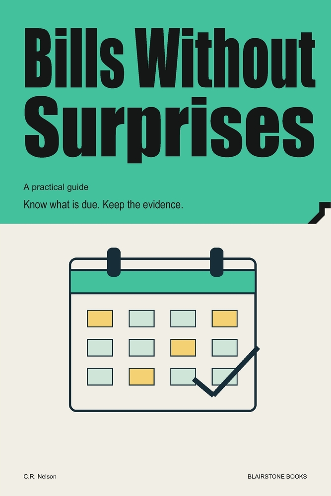 Bills Without Surprises: Know what is due. Keep the evidence. cover