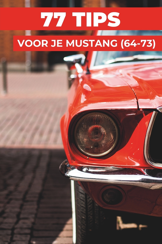 77 Tips Voor Je Ford Mustang: "De best bewaarde geheimen" cover