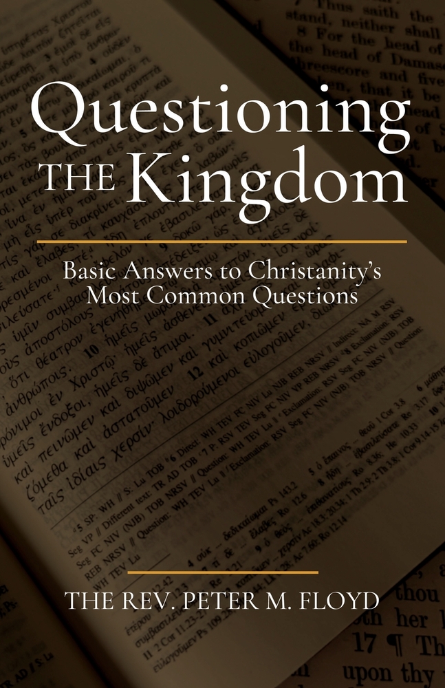 Questioning the Kingdom: Basic Answers to Christianity's Most Common Questions cover