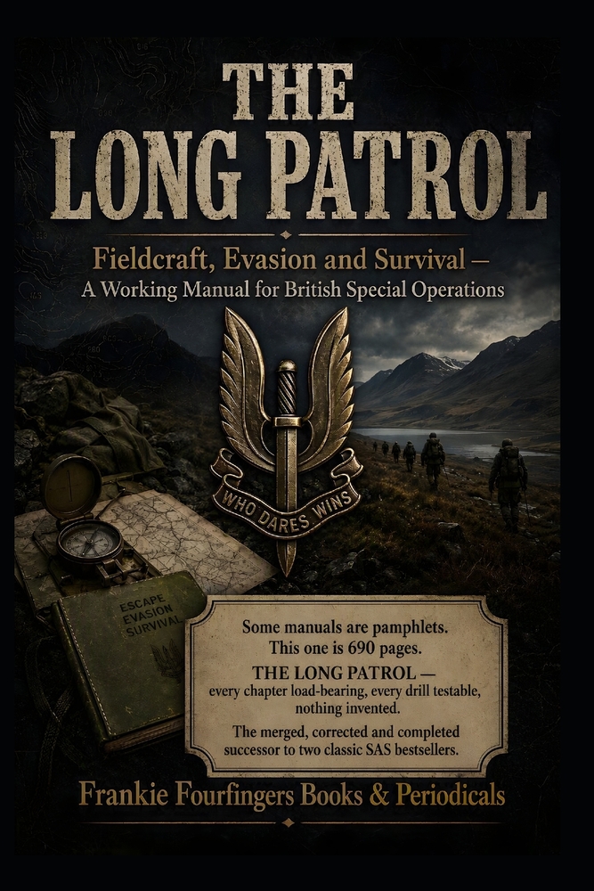 THE LONG PATROL Fieldcraft, Evasion and Survival: A Working Manual for British Special Operations cover