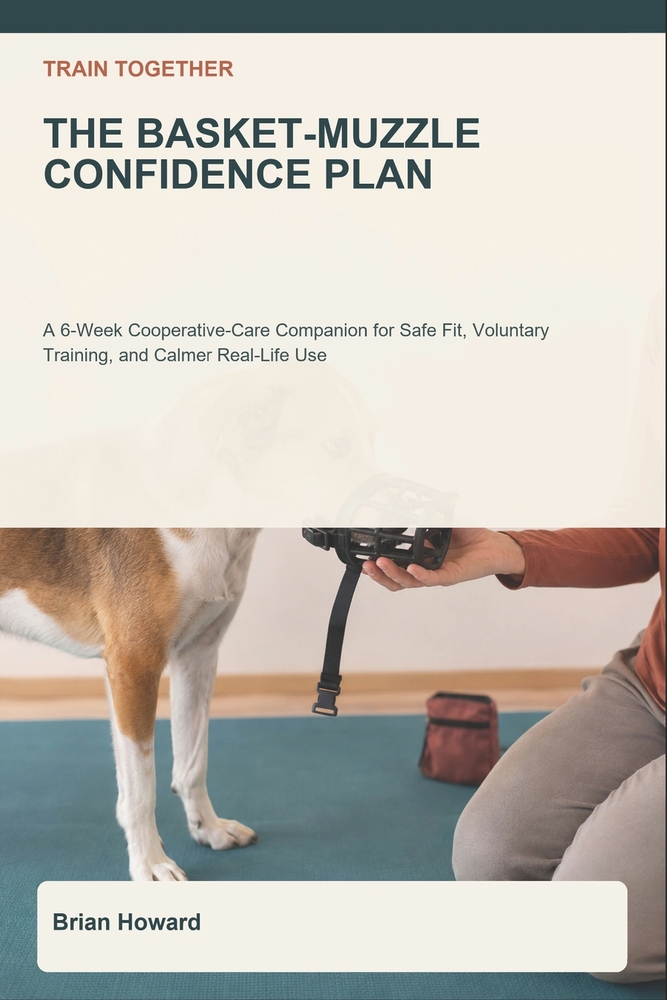 Train Together: The 30-Day Second Dog Success Plan: A Reward-Based Guide to Choosing the Right Match, Introducing a New Dog to Your Resident Dog, and cover