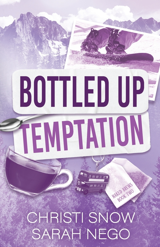 Bottled Up Temptation: A Fake Dating Small Town Mountain Romcom cover