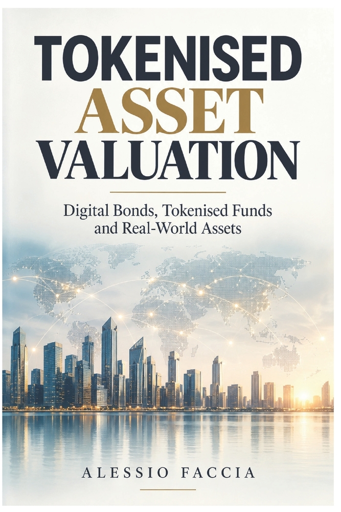 Tokenised Asset Valuation: Digital Bonds, Tokenised Funds and Real-World Assets cover