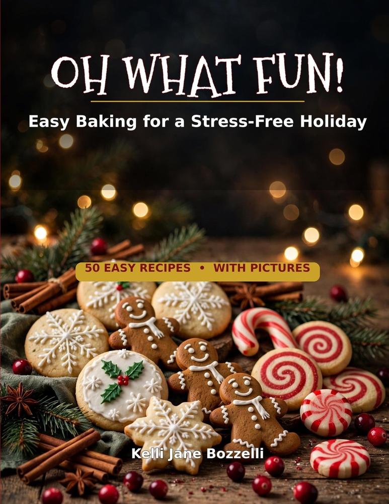 Oh What Fun!: Easy Baking for a Stress-Free Holiday cover
