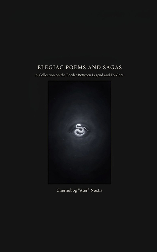 Elegiac Poems and Sagas: A Collection on the Border Between Legend and Folklore cover