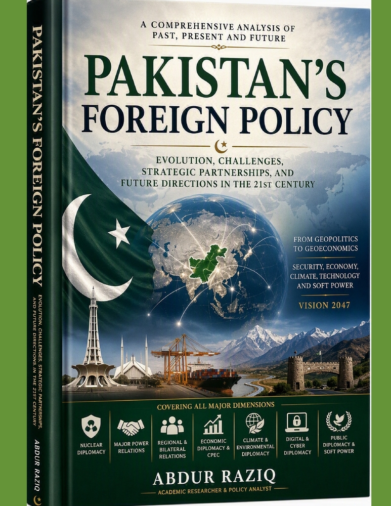 Pakistan's Foreign Policy: Evolution, Challenges, Strategic Partnerships, and Future Directions in the 21st Century cover
