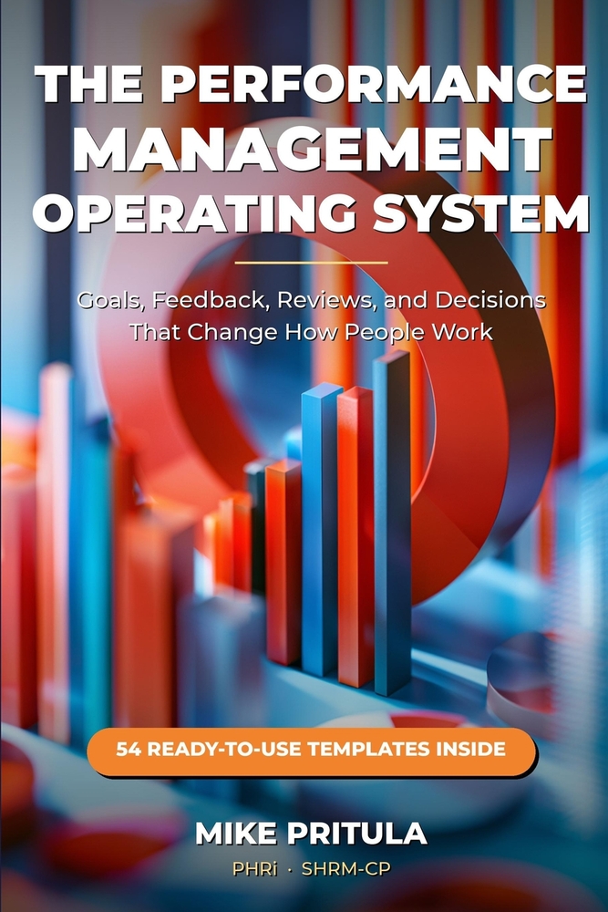 The Performance Management Operating System: Goals, Feedback, Reviews, and Decisions That Change How People Work cover