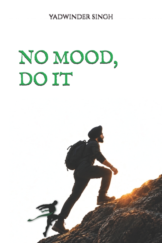 No Mood, Do It: Stop Waiting to Feel Ready cover
