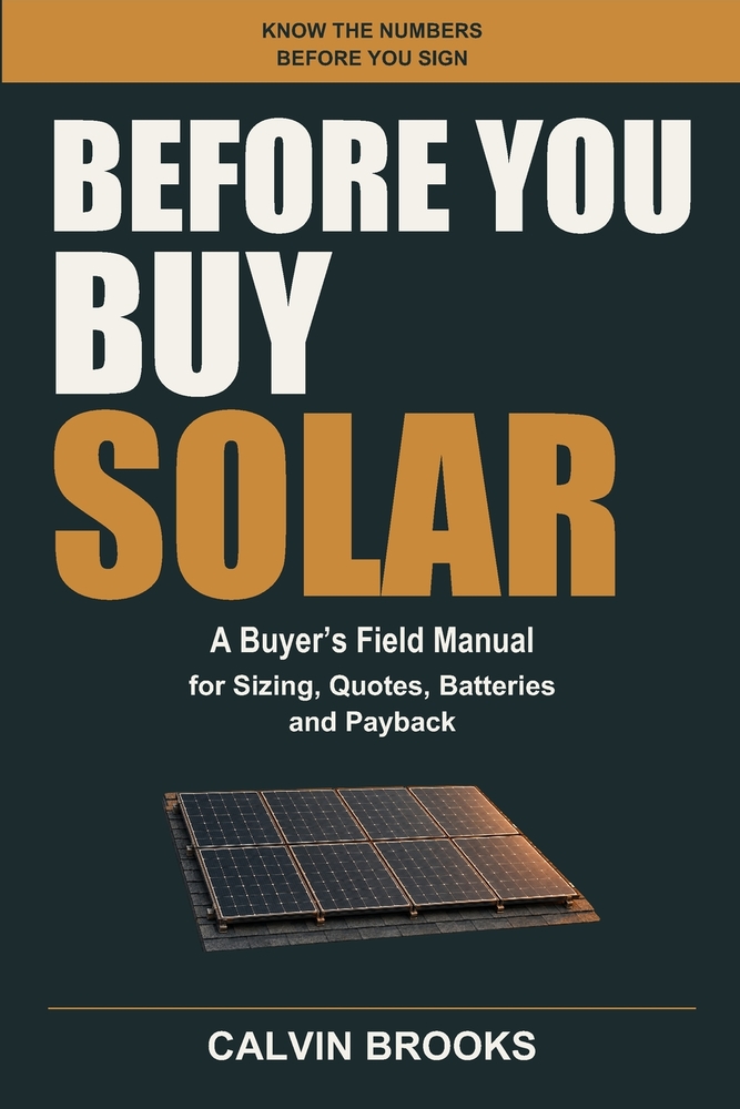 Before You Buy Solar: A Buyer's Field Manual for Sizing, Quotes, Batteries and Payback cover