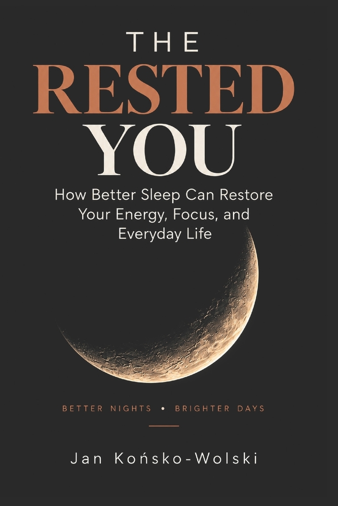 The Rested You: How Better Sleep Can Restore Your Energy, Focus, and Everyday Life cover
