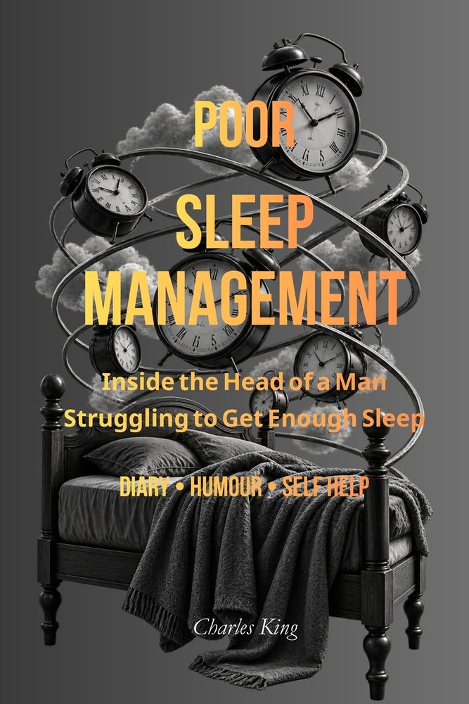 Poor Sleep Management: Inside the Head of a Man Struggling to Get Enough Sleep cover