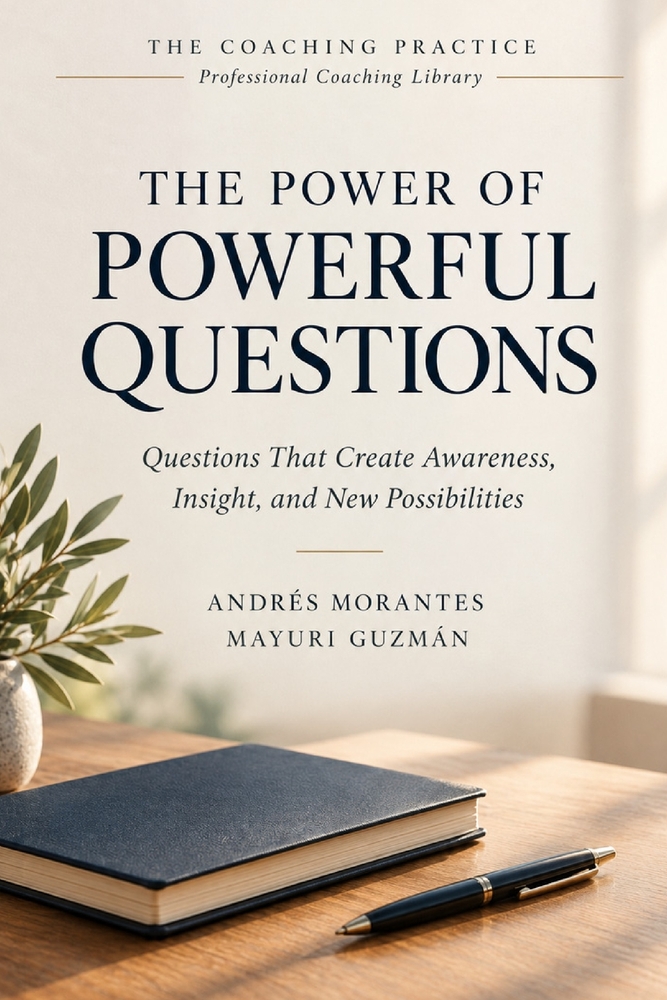 The Power of Powerful Questions: Questions That Create Awareness, Insight, and New Possibilities cover