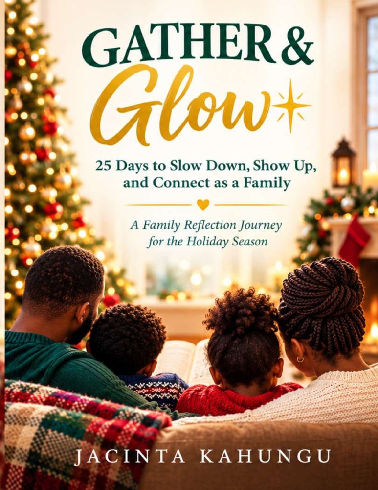 Gather & Glow: 25 Days to Slow Down, Show Up, and Connect as a Family cover