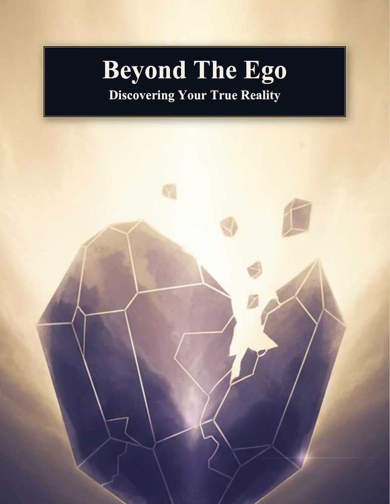Beyond The Ego: Discovering Your True Reality cover