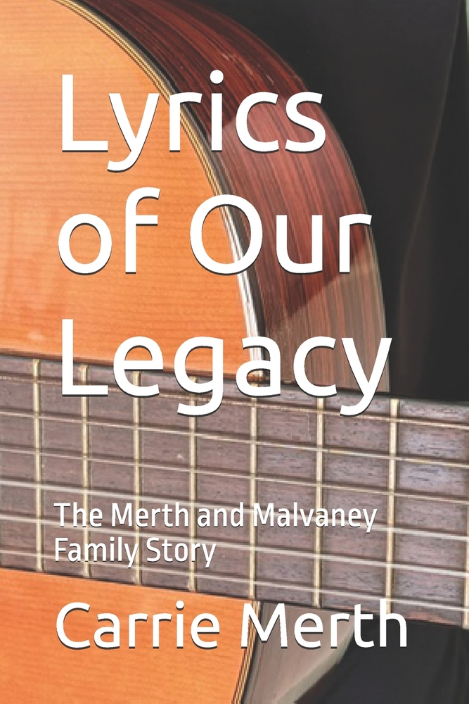 Lyrics of Our Legacy: The Merth and Malvaney Family Story cover