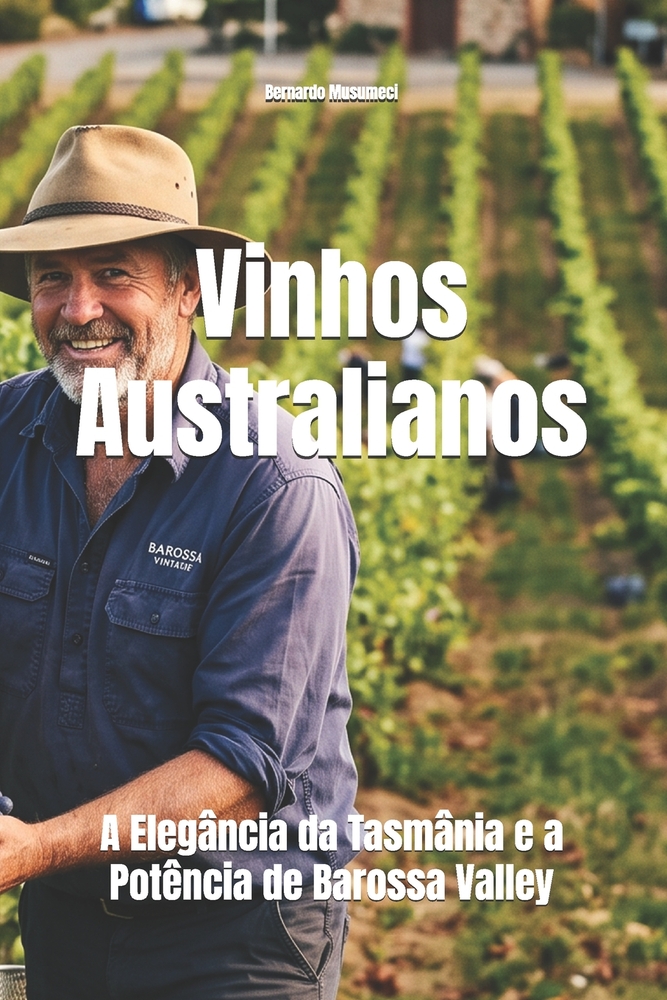Vinhos Australianos: A Elegância da Tasmânia e a Potência de Barossa Valley cover