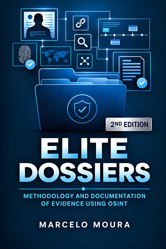 Elite Dossiers: Methodology and Evidence Documentation Using OSINT: 2nd Edition - Consolidated Edition, 10 Chapters cover