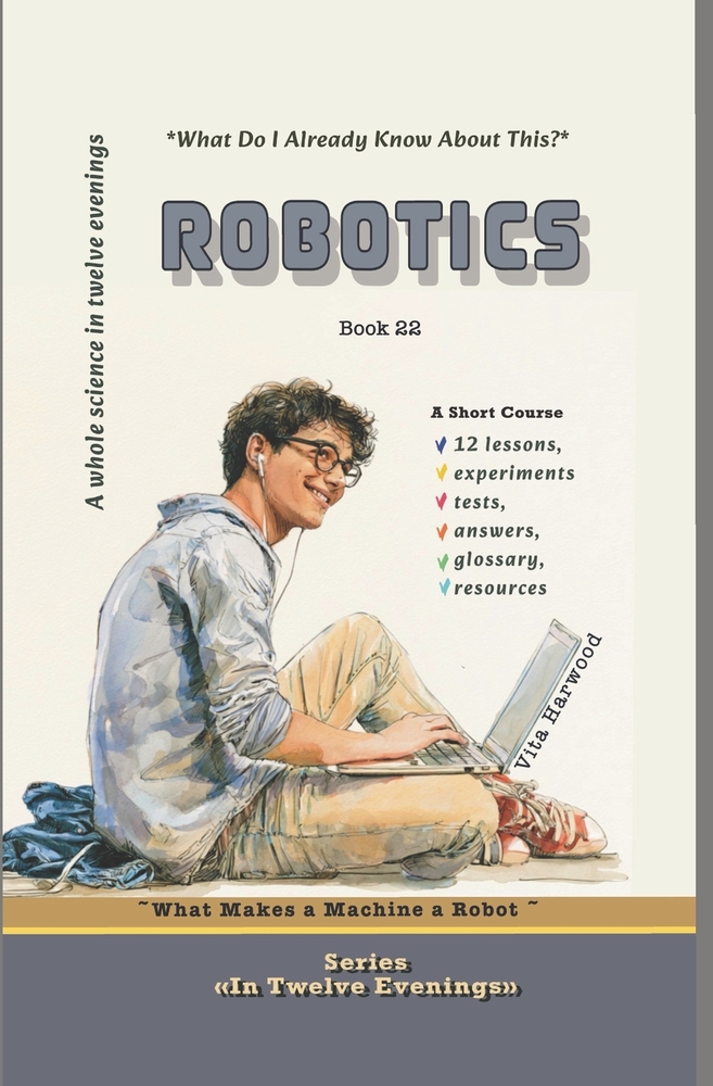 Robotics: What Makes a Machine a Robot: Course-Research cover