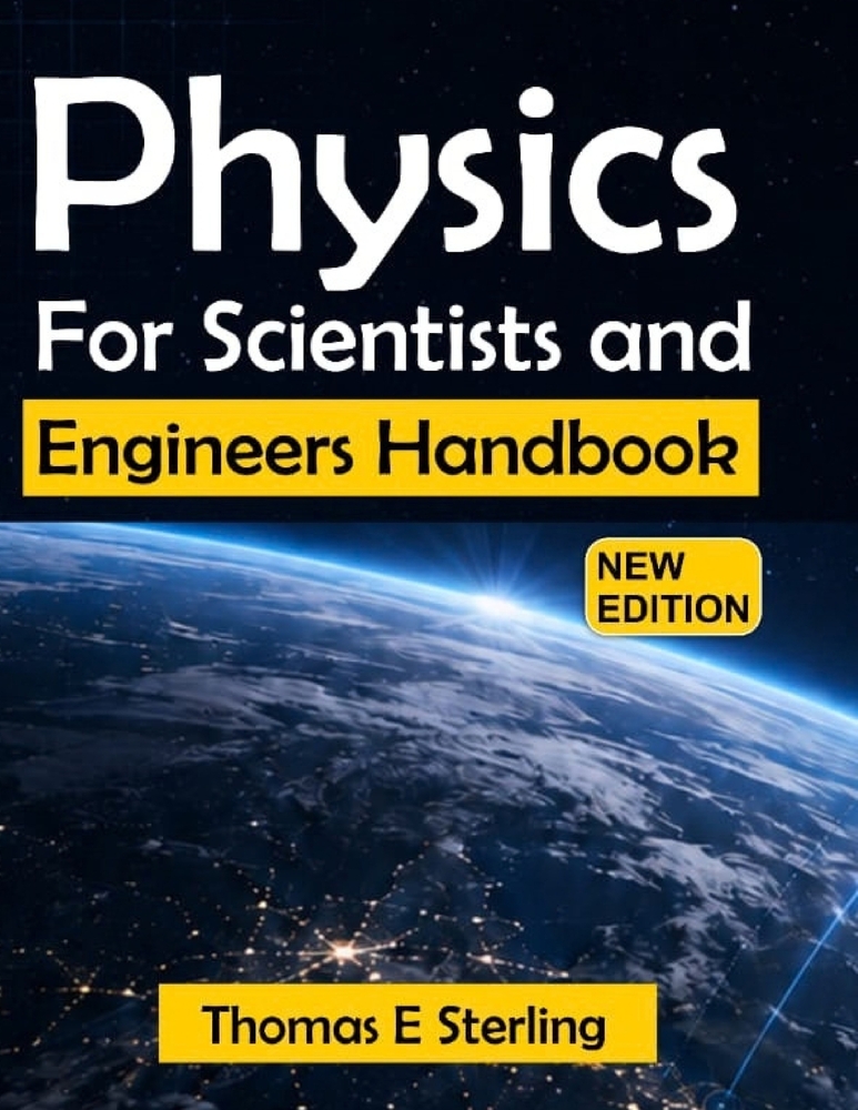 Physics for Scientists and Engineers Handbook: A Calculus-Based Guide to Mechanics, Thermodynamics, Waves, Electromagnetism, Optics, and Modern Applic cover