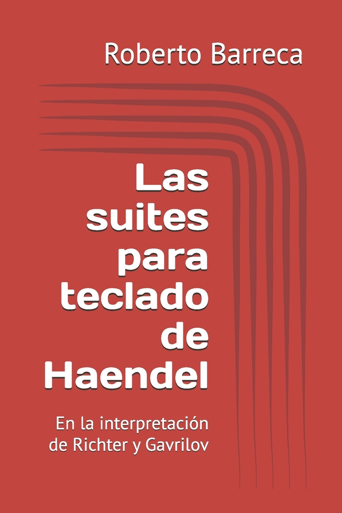 Las suites para teclado de Haendel: En la interpretación de Richter y Gavrilov cover