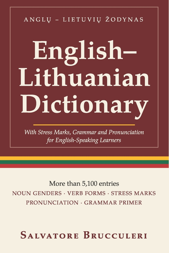 English-Lithuanian Dictionary: With Stress Marks, Grammar and Pronunciation for English-Speaking Learners cover