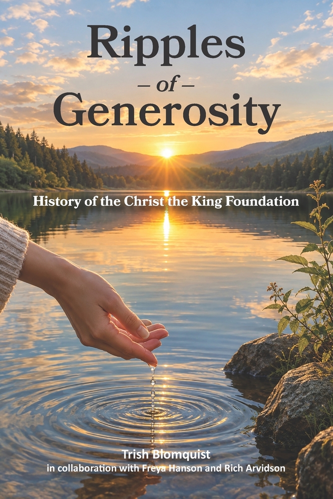 Ripples of Generosity: History of the Christ the King Foundation cover