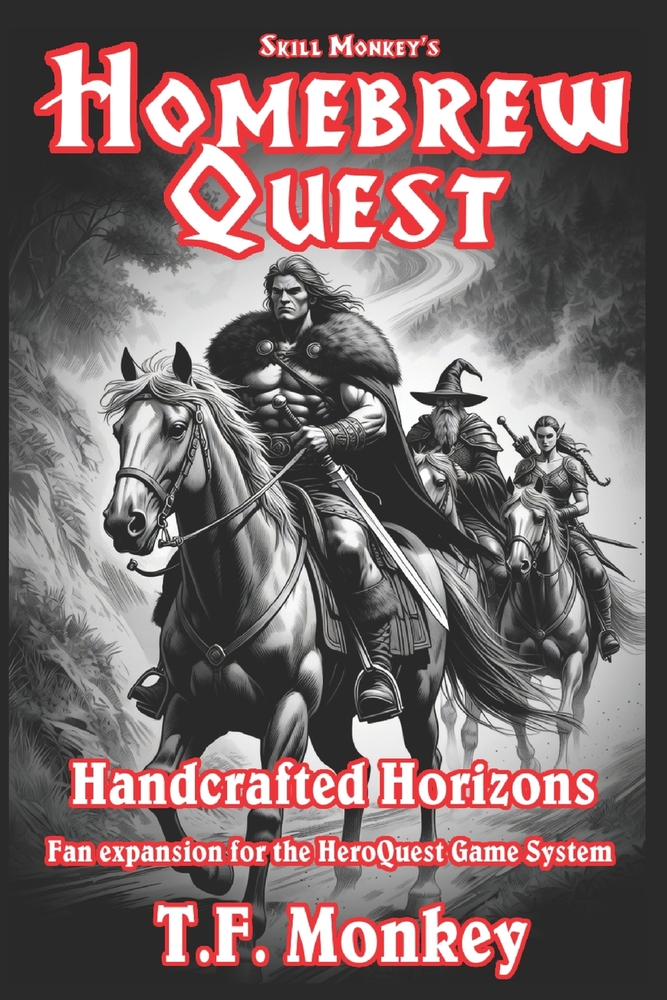 Skill Monkey's Homebrew Quest: Handcrafted Horizons: Fan Expansion for the HeroQuest Game System cover