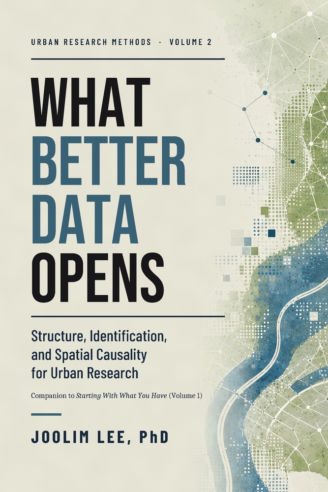 What better data opens: Structure, Identification, and Spatial Causality for Urban Research cover