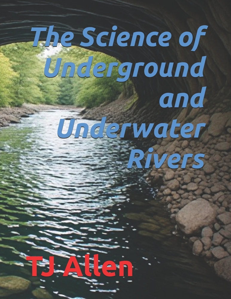 The Science of Underground and Underwater Rivers cover
